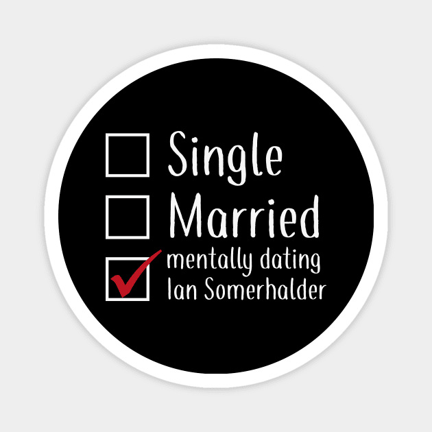 Mentally dating Magnet by We Love Gifts